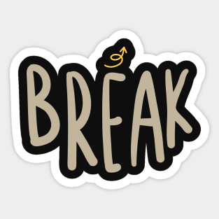 On a break Sticker